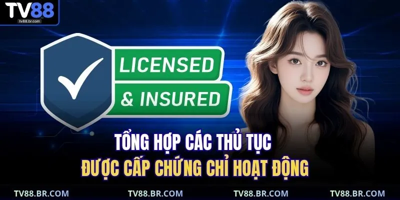 Tổng hợp các thủ tục được cấp chứng chỉ hoạt động